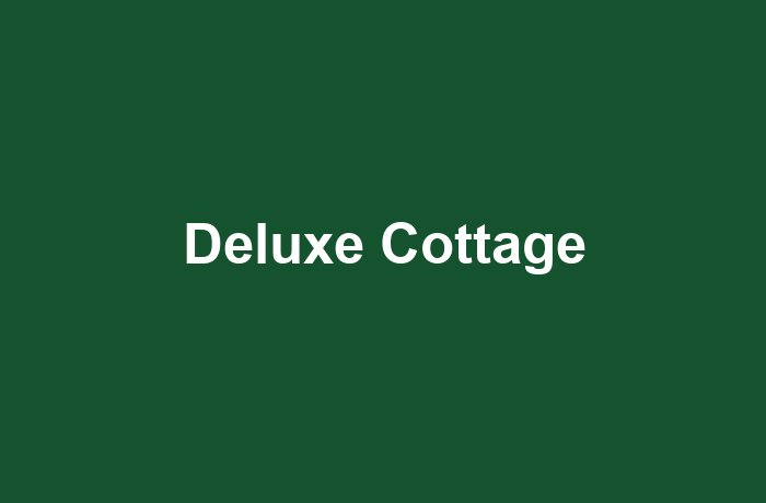 Deluxe Cottage